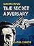 The Secret Adversary