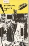 Divé stromy neplačú