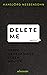 Delete Me: Deine Geheimniss...
