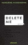 Delete Me: Deine ...