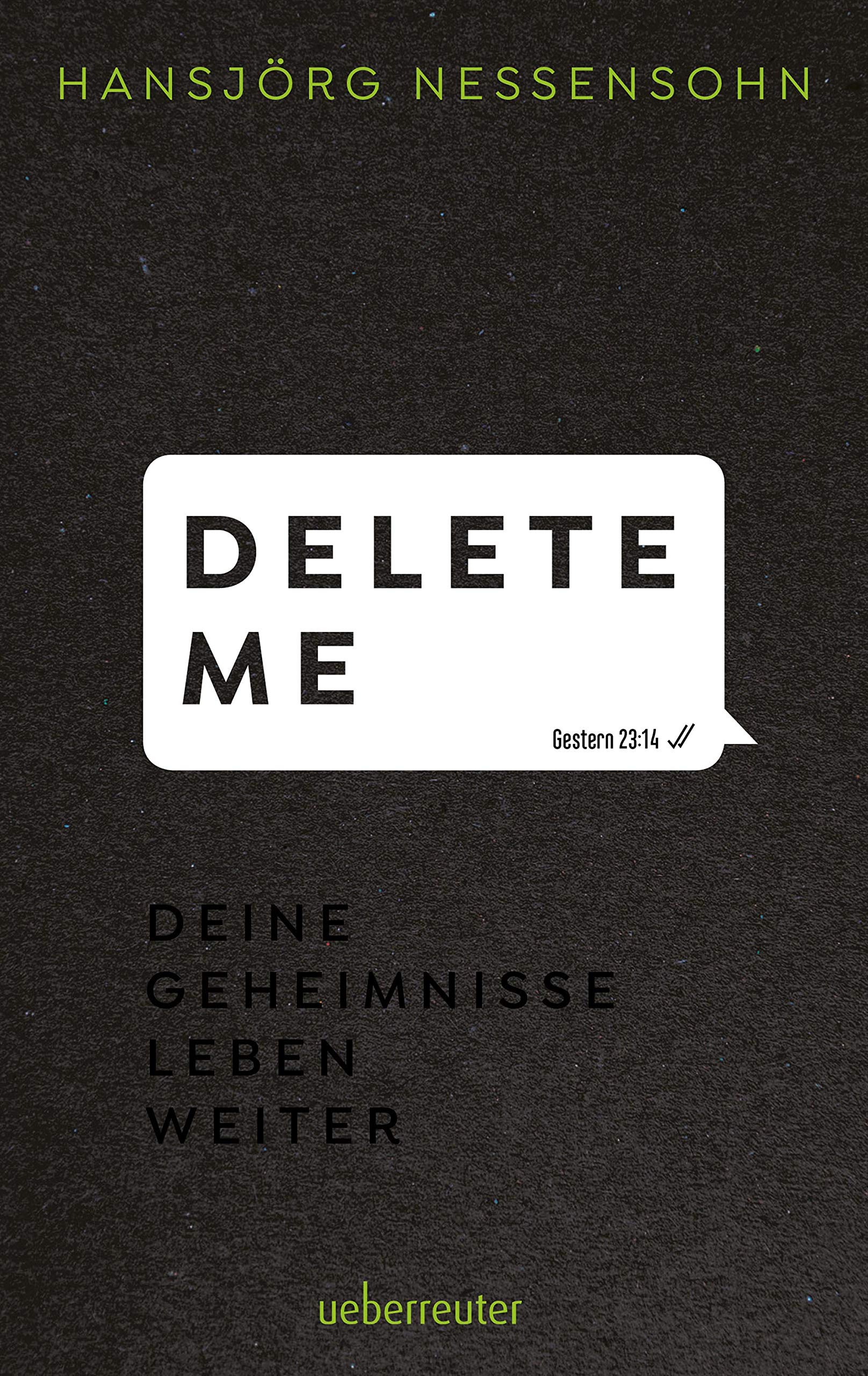 Delete Me: Deine Geheimnisse leben weiter (Kindle Edition)
