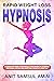 Rapid Weight Loss Hypnosis:...