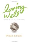 Loving Well