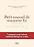 Petit manuel de la mauvaise foi by Isabelle CHATAIGNIER