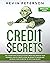 Credit Secrets by Kevin Peterson Credit Secrets by Kevin Peterson