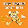 Tiny Tigers Don't Bite