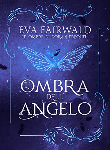 L'ombra dell'angelo (Le ombre di Dora #0.5)