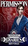 Permission: The Red Door Diaries (Book 1)