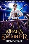 Ahab's Daughter: ...