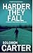 Harder They Fall A Gripping Private Detective Crime Mystery (Harder They Fall Private Investigator Crime Thriller Series, #1) by Solomon Carter