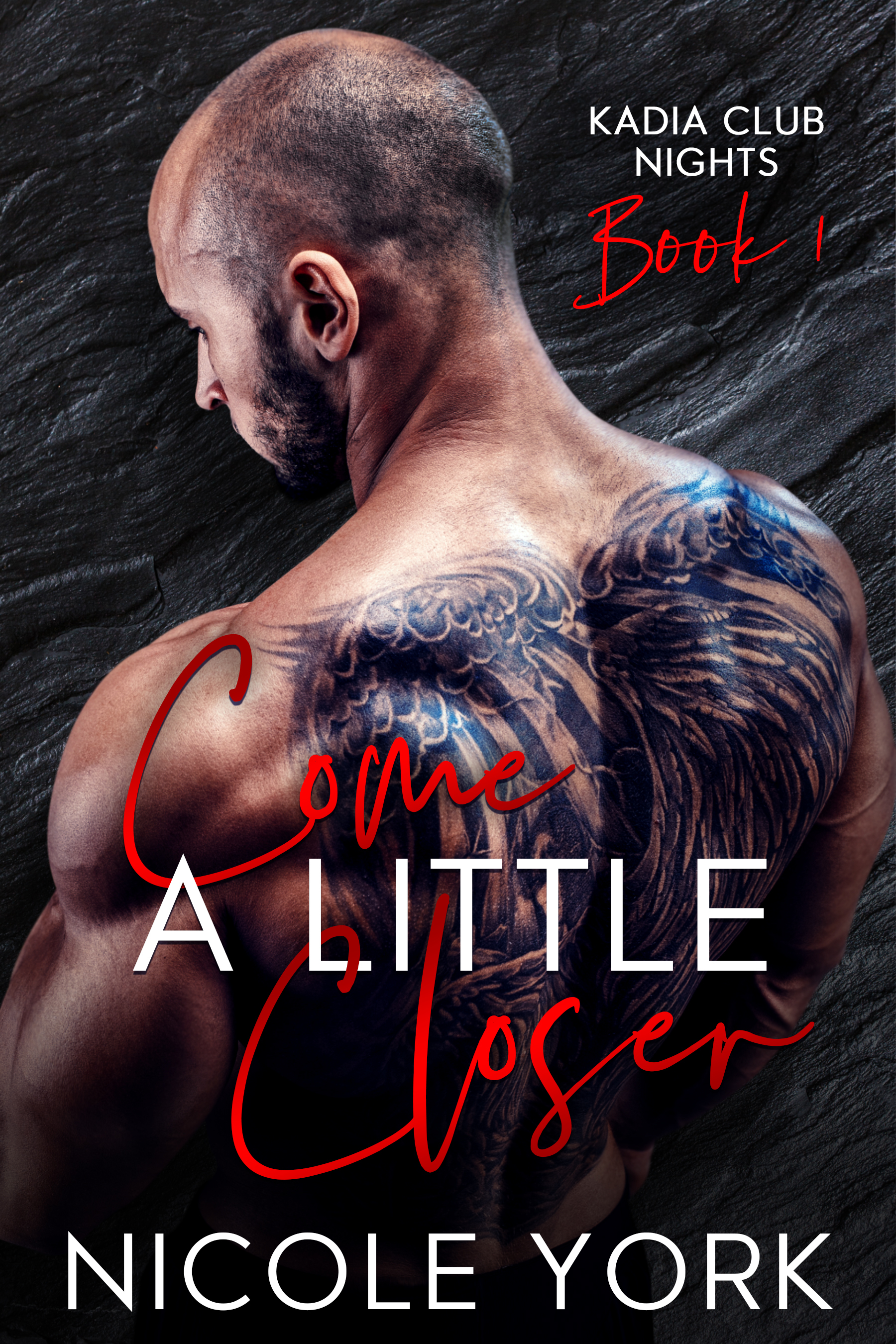 Come a Little Closer (Kadia Club Nights #1)