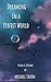 Dreaming in a Perfect World: Poems and Dreams