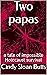 Two papas: a tale of imposs...