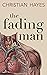 The Fading Man