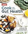 Cook for Your Gut...