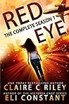 Red Eye: The Complete Season 1 (Red Eye #1-4) Red Eye: The Complete Season 1 (Red Eye #1-4)