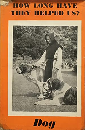 The Dog: How long have they helped us? (Hardcover)