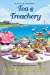 Tea & Treachery (Tea by the Sea Mysteries, #1)