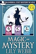 Magic and Mystery: Paranormal Cozy Mystery Bundle Books 7-9