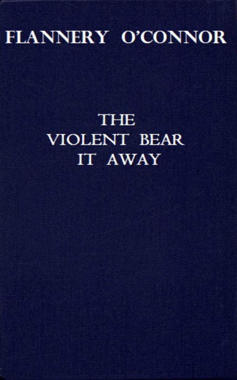 The violent bear it away: Pages:144