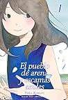 El pueblo de arena y escamas azules, vol. 1 by Yôko Komori