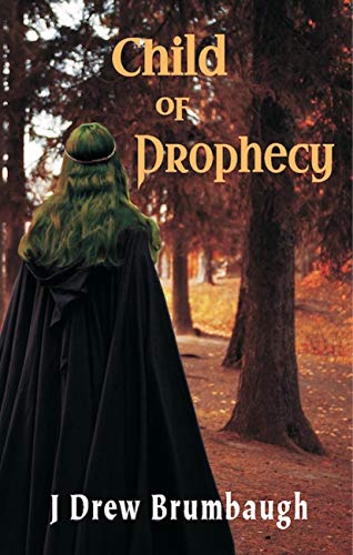 Child of Prophecy (Tirumfall Trilogy #2)