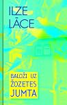 Baloži uz Žozetes...