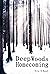 Deep Woods Homecoming (Deep...