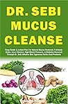 DR. SEBI MUCUS CL...