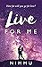 Live For Me