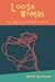 Loose Woman: my odyssey fro...