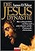 Die Jesus Dynastie: Das  verborgene Leben von Jesus und seiner Familie und der Ursprung des Christentums