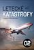 Letecké katastrofy a jejich vyšetřování 2 by Lukáš Musil
