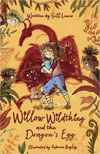 Willow Wildthing and the Dragon's Egg (Paperback)