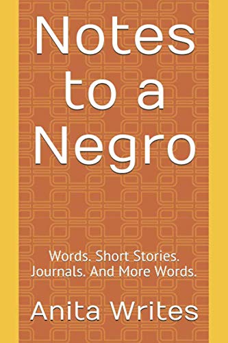 Notes to a Negro