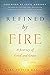 Refined by Fire: A Journey of Grief and Grace