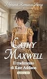 Il tradimento di Kate Addison by Cathy Maxwell