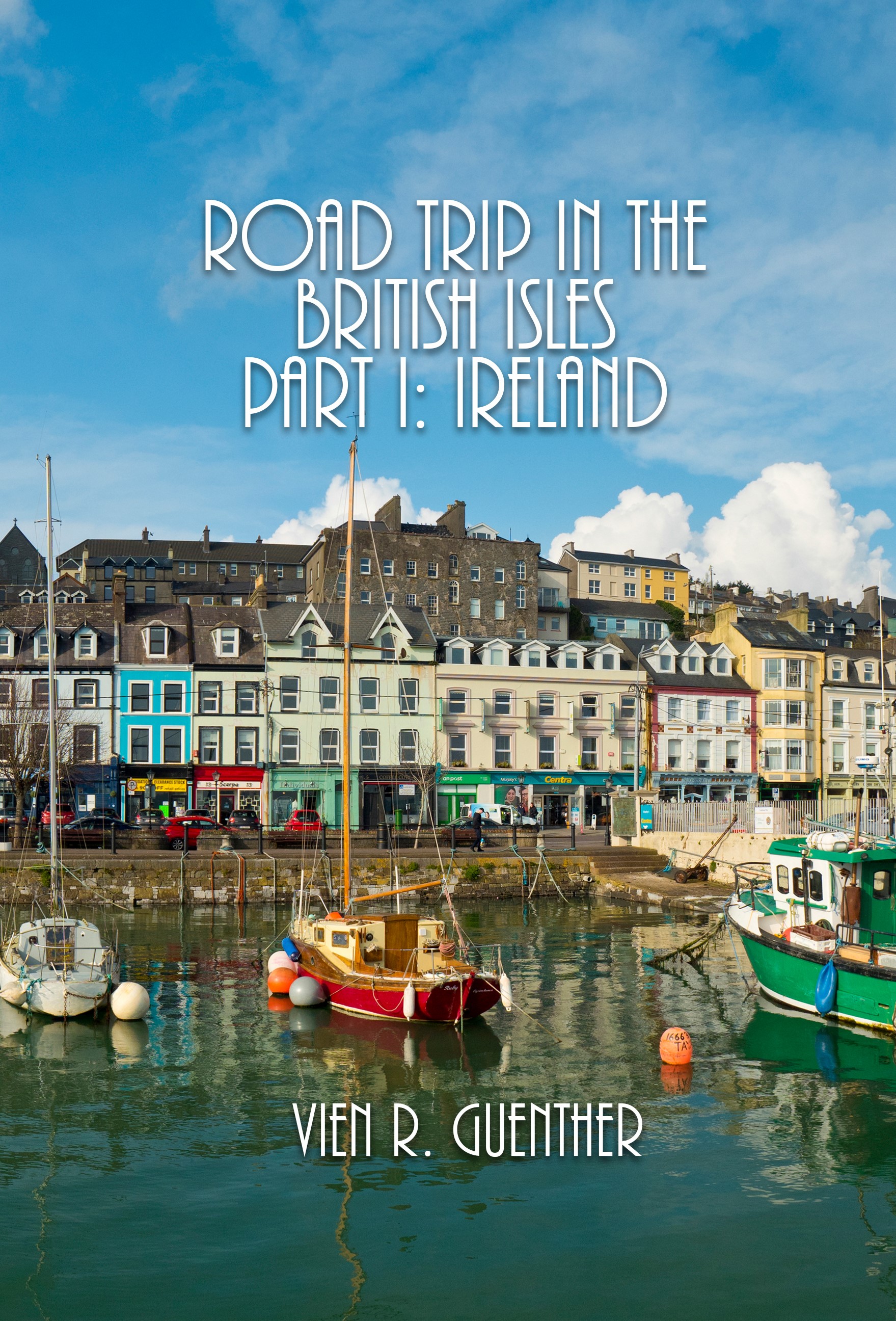 Road Trip in the British Isles Part I: Ireland