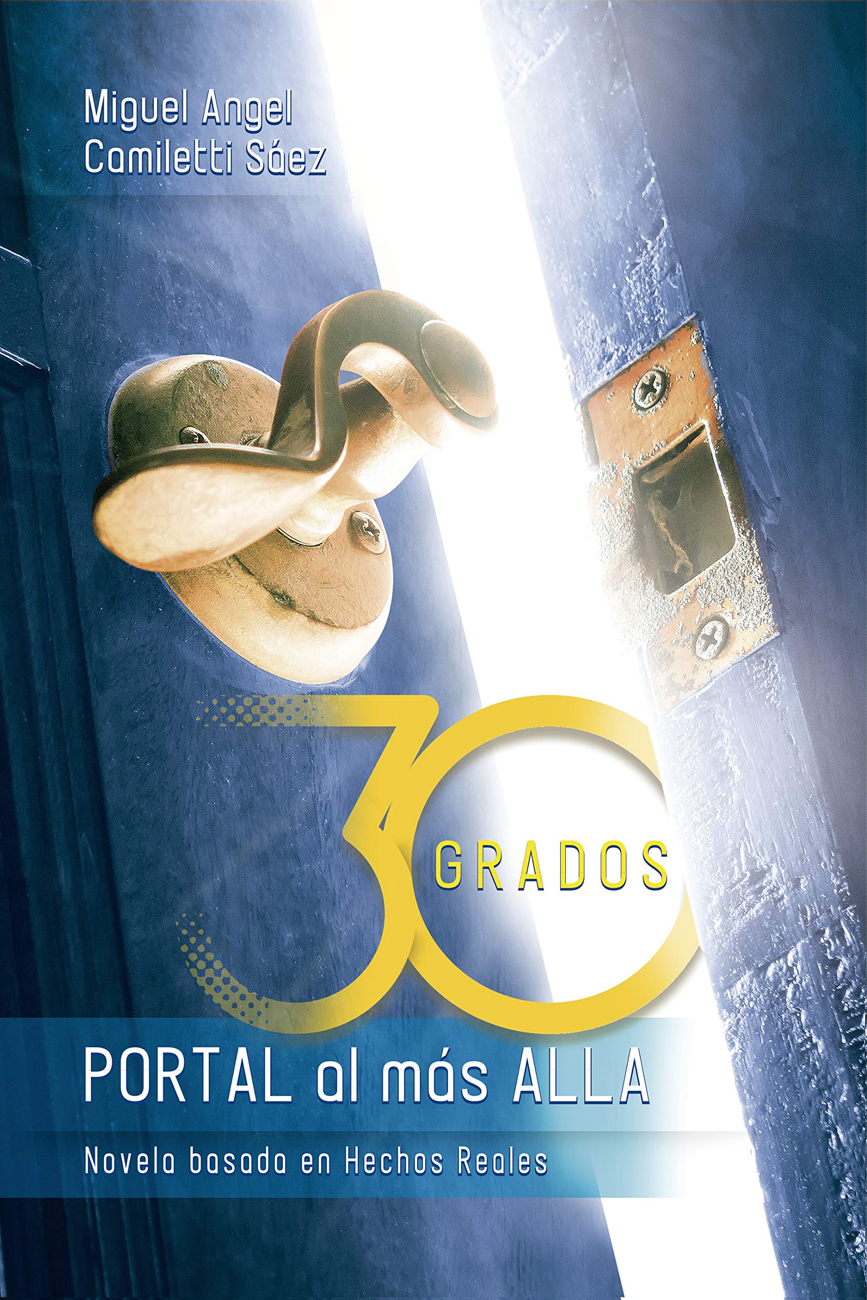 Treinta Grados: Portal al más allá (Spanish Edition)