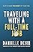 Traveling With A Full-Time ...