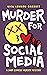 Murder for Social Media