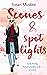 Scones en spotlights (Liefde, natuurlijk #1)