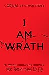 I Am Wrath