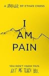 I Am Pain