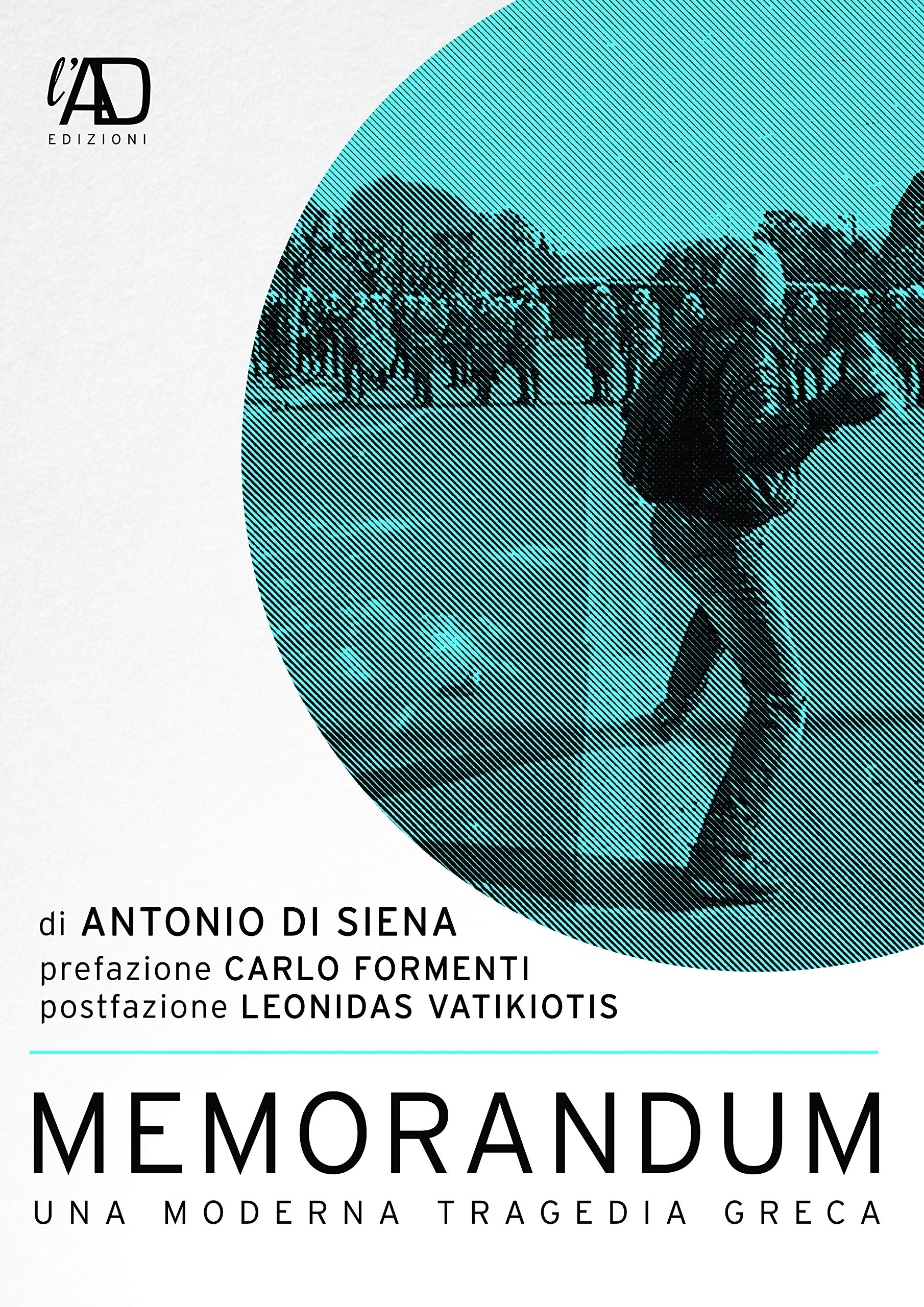 MEMORANDUM. Una moderna tragedia greca (Italian Edition)