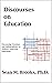 Discourses on Education by Sean Brooks