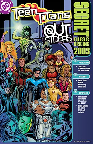 Teen Titans/Outsiders: Secret Files & Origins (2003) #1 (DC Secret Files)