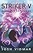 Striker V: Elements of Change