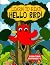 Learn to Read : Hello Bird!...
