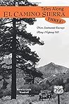 Tales Along El Camino Sierra, Three!: More Sentimental Journeys Along Highway 395